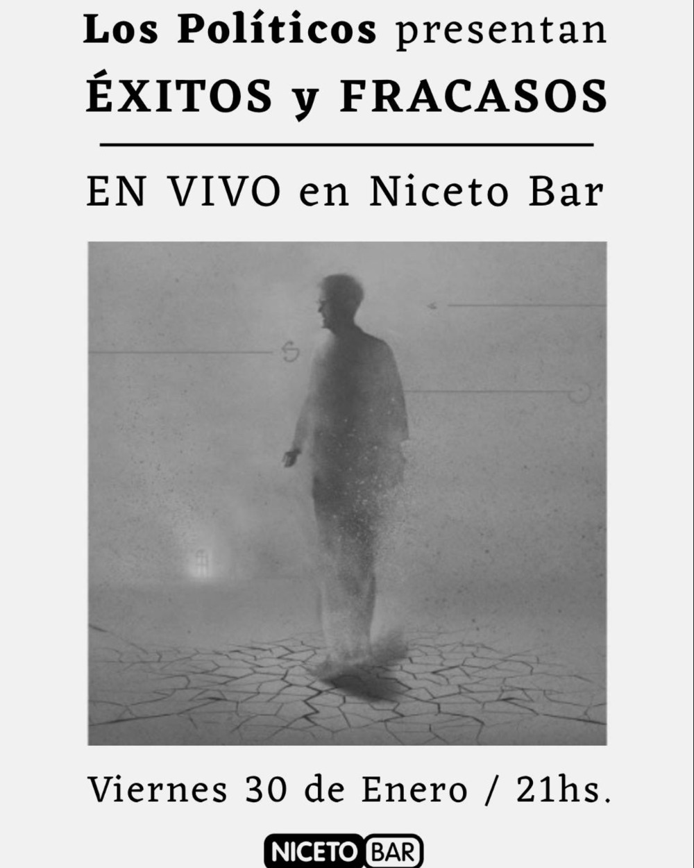 Los Politicos presentan " Exitos y Fracasos" en Niceto Bar