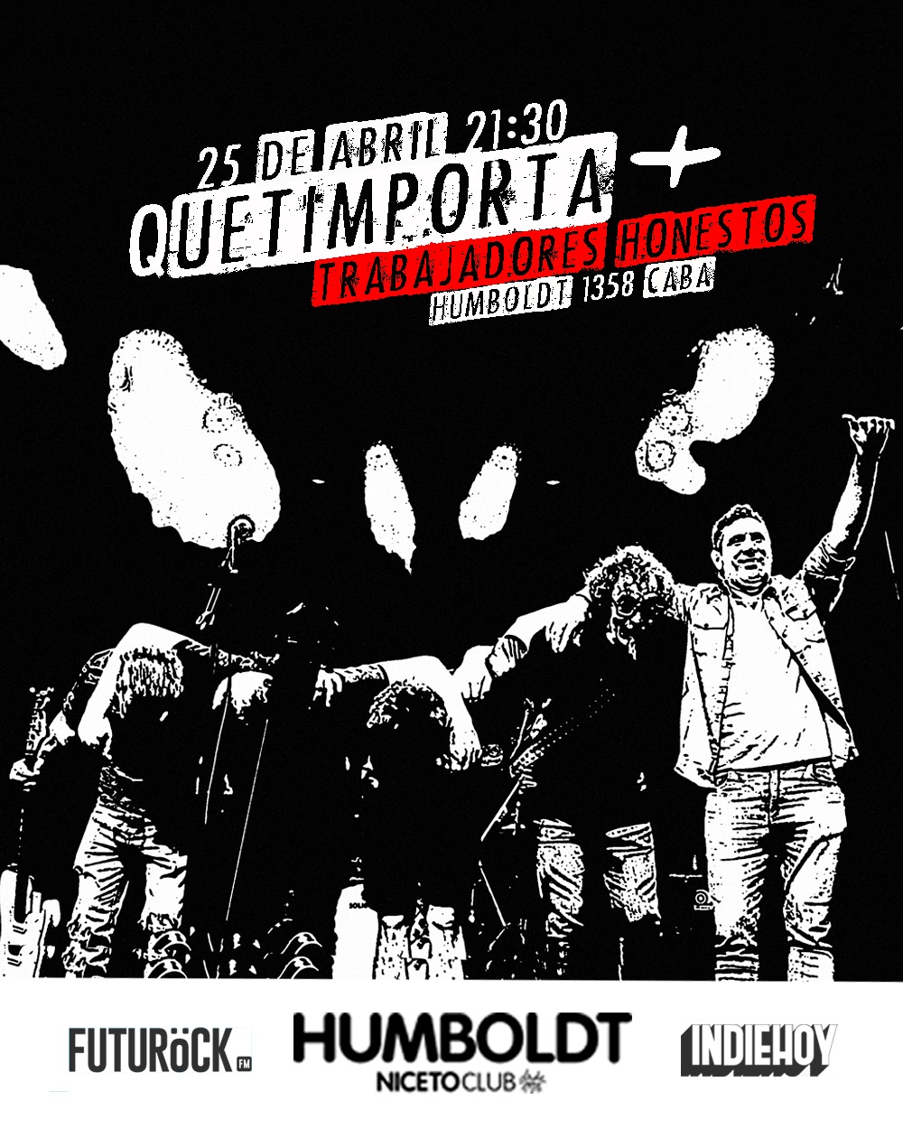 QueTimporta + Trabajadores Honestos en Humboldt | Niceto Club