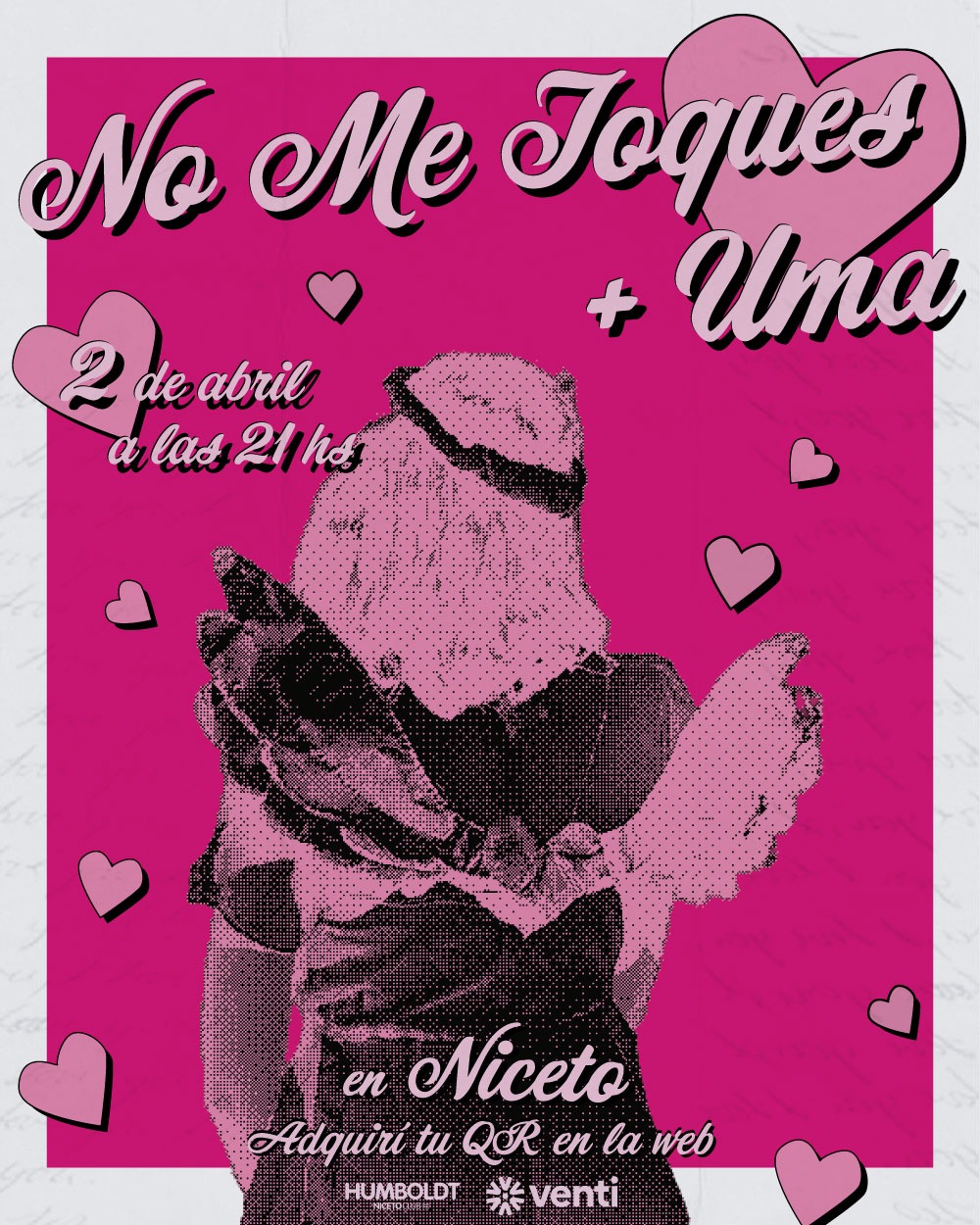 No me toques y uma 2 abril en Humboldt| Niceto Club