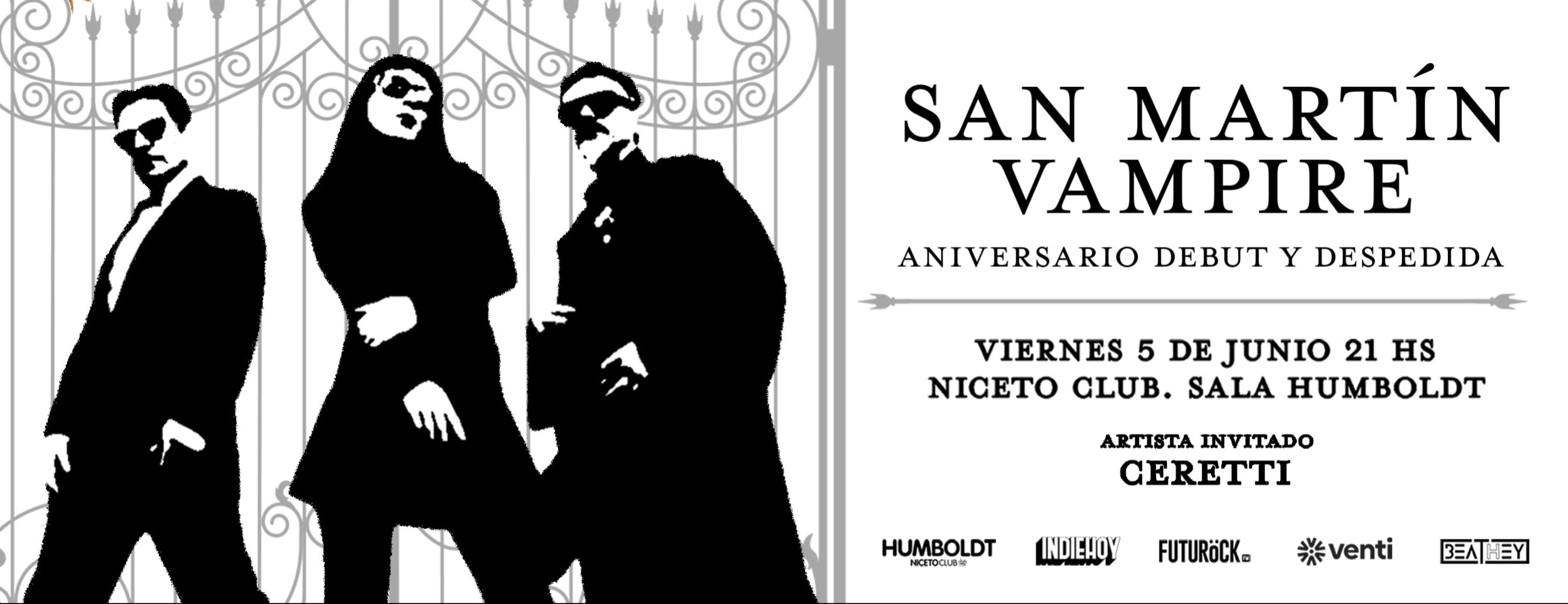 SAN MARTIN VAMPIRE + CERETTI - 25 AÑOS DE "DEBUT Y DESPEDIDA" en Niceto Humboldt