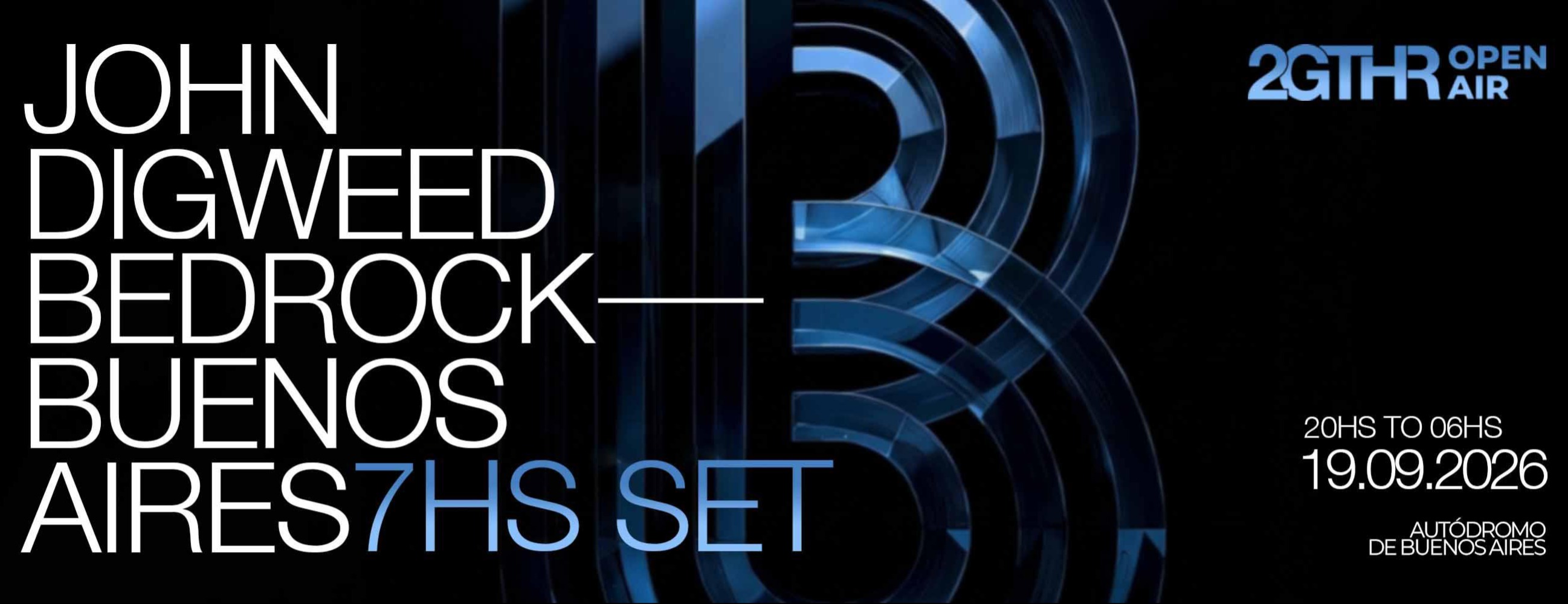 John Digweed - Bedrock Buenos Aires @ 2Gthr Open Air - 19/09/26