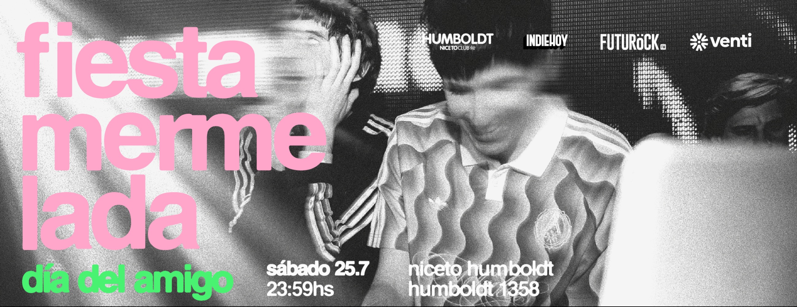 Fiesta Mermelada — Dia del Amigo en Humboldt | Niceto Club (+18 años)