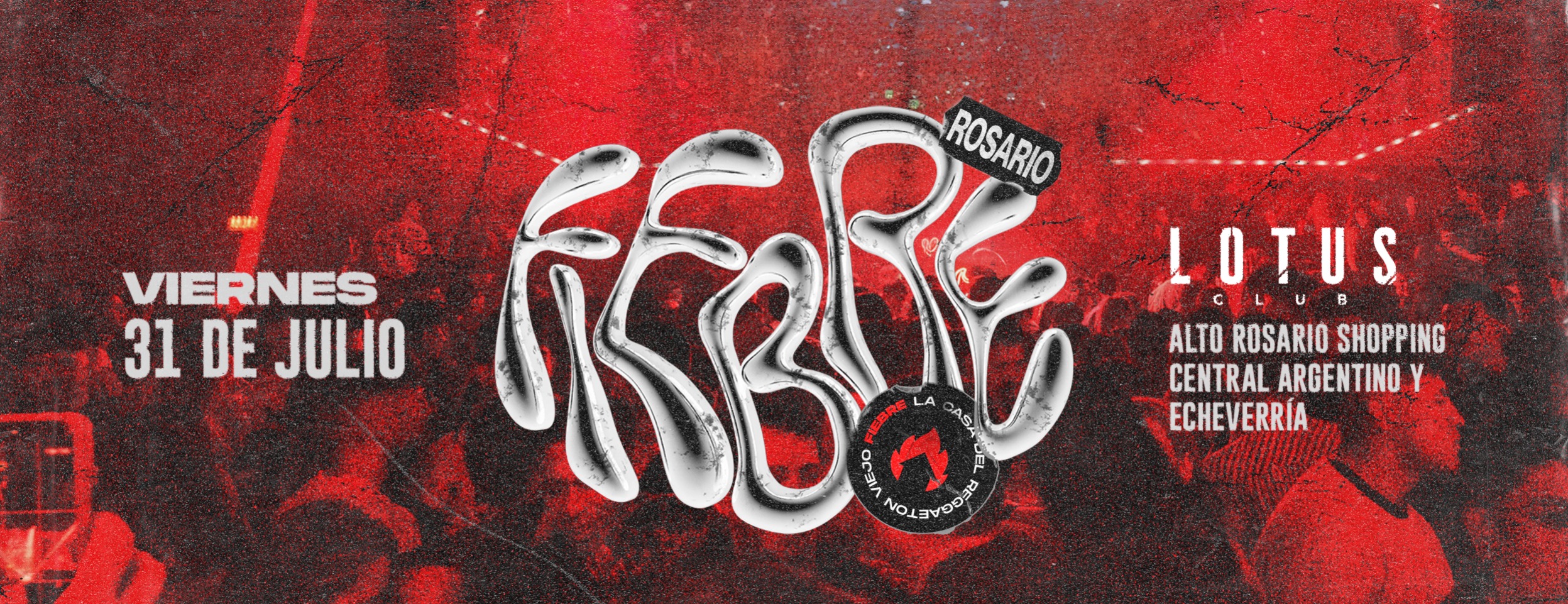 Fiebre Fiesta en Rosario 31/07