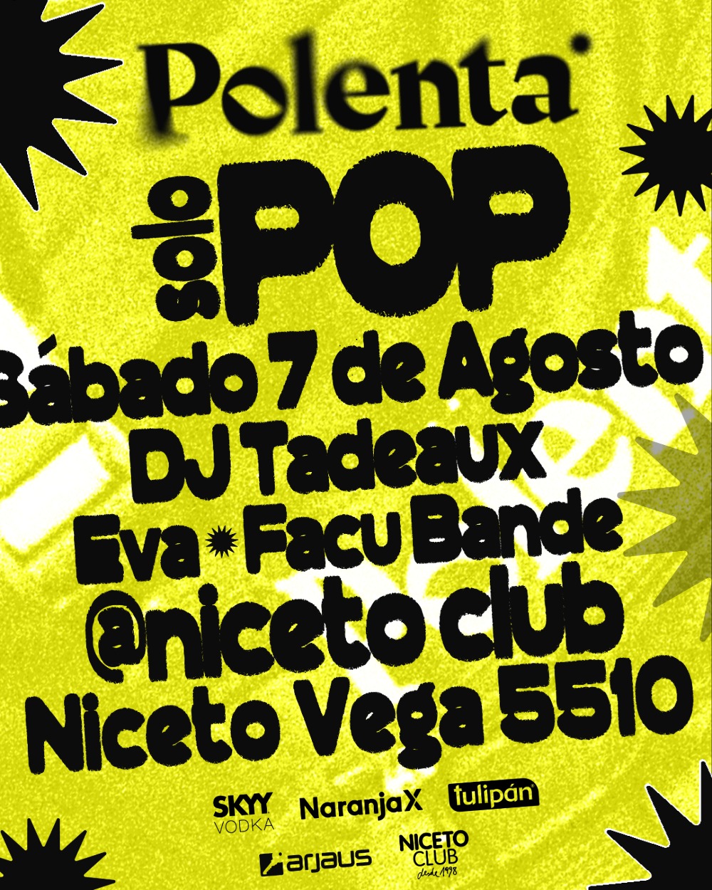 Polenta Solo Pop 7 de AGO en Niceto Club (+18 años)