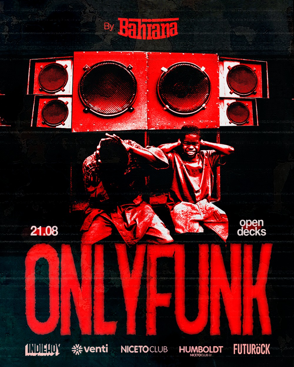 ONLY FUNK by Bahiana 21 AGO en Humboldt | Niceto Club (+18 años)