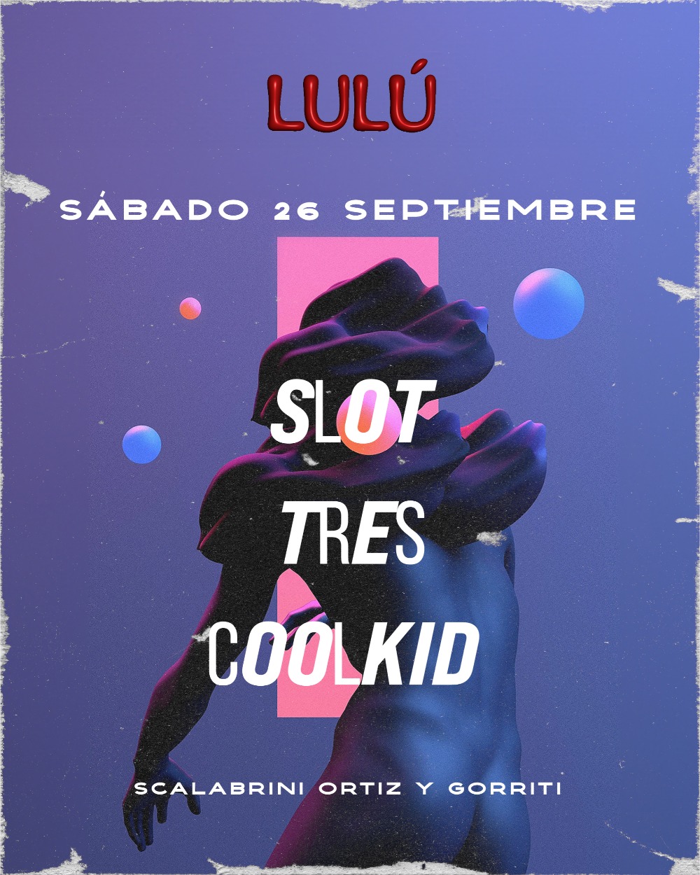 26/09 | Lulú pres SLOT - TRES - COOLKID