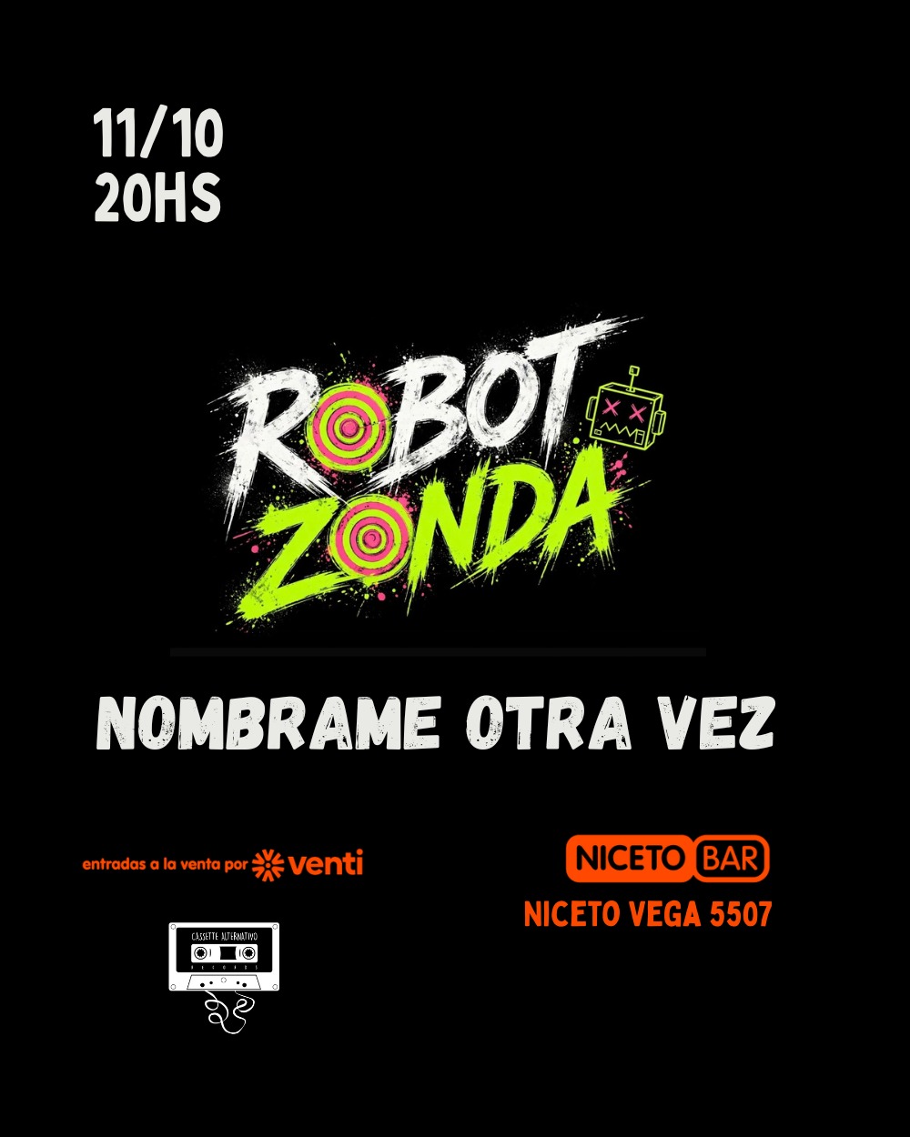 ROBOT ZONDA + NOMBRAME OTRA VEZ en NICETO BAR