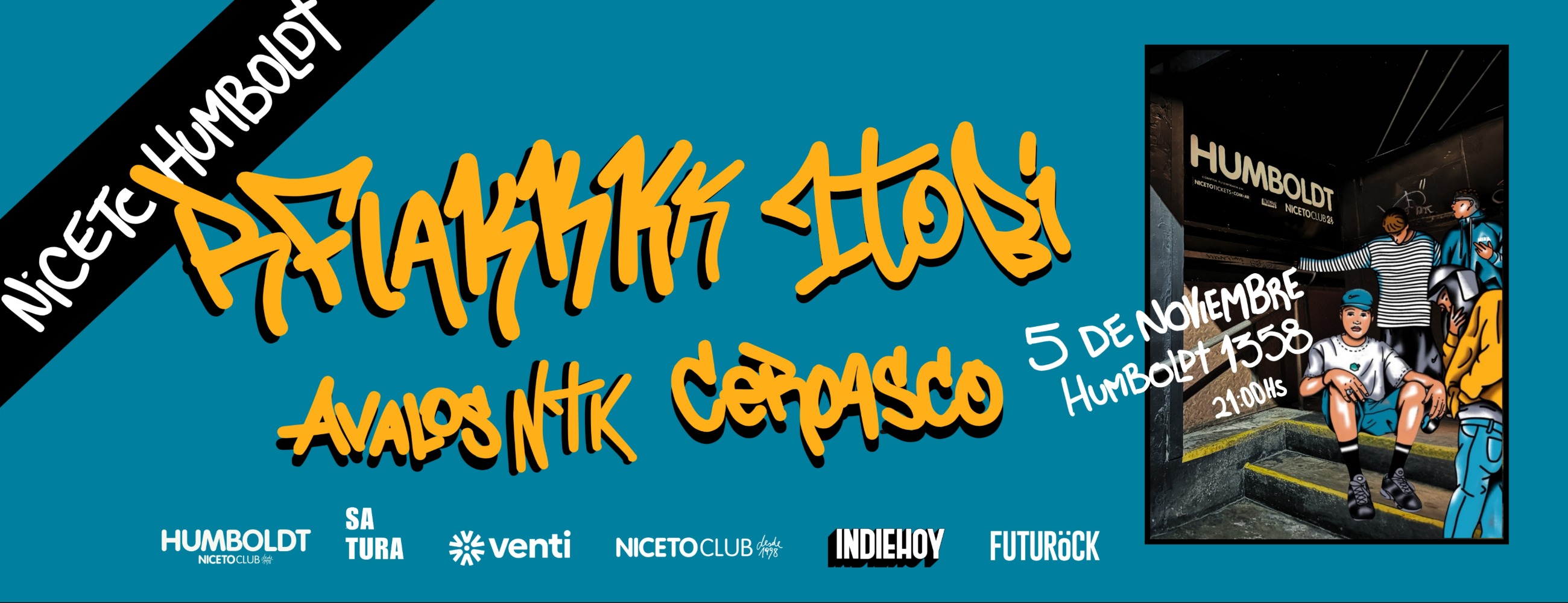 SATURA: RFlakkkk + 1Tobi + ceroasco + Avalos Ntk en Humbold | Niceto Club (+18 años)