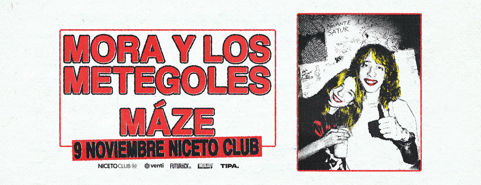 Máze + Mora y los Metegoles en Niceto Club (+18 años)