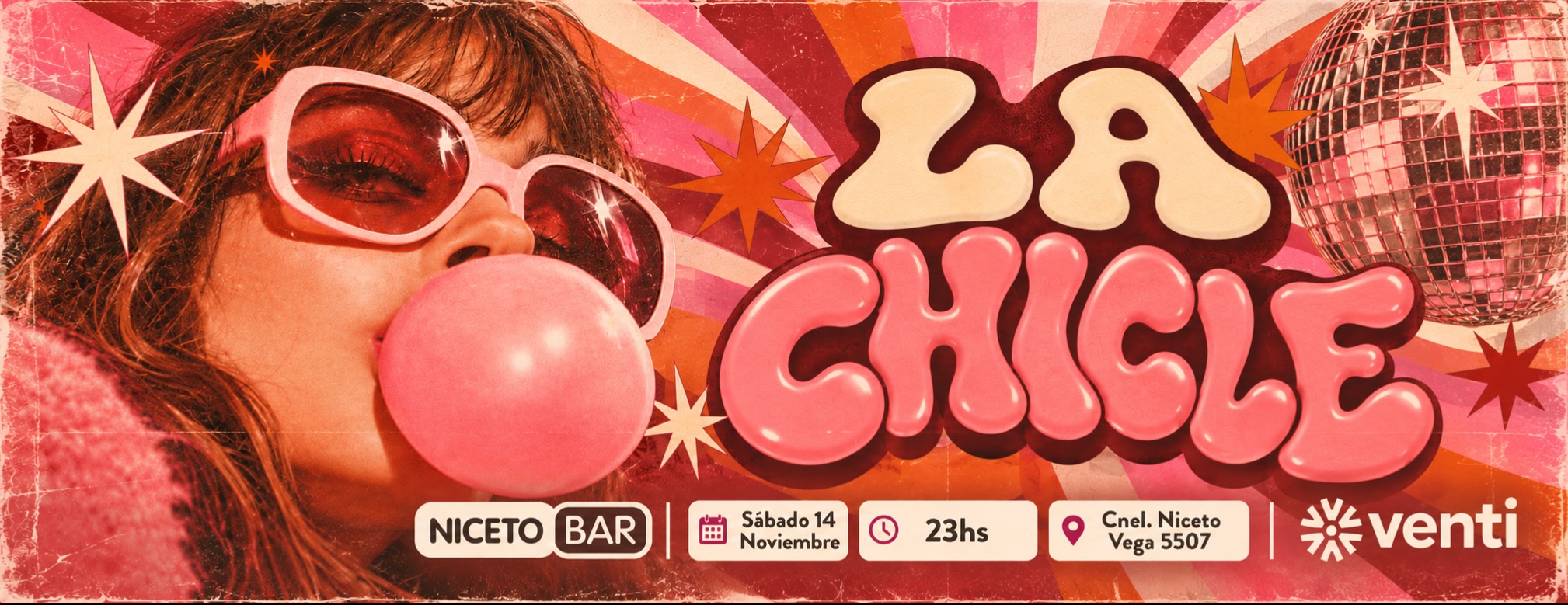 La Chicle - Fiesta Disco en Niceto Bar