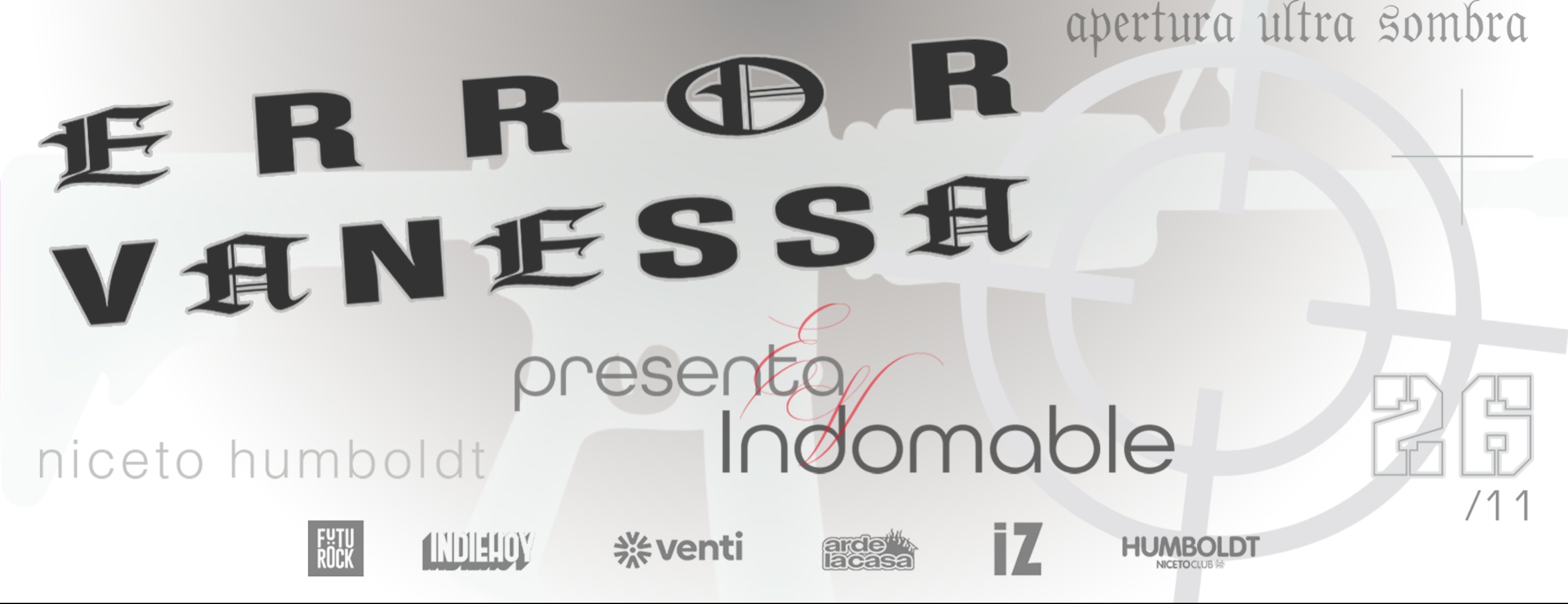 ERROR VANESSA PRESENTA INDOMABLE en Humboldt | Niceto Club
