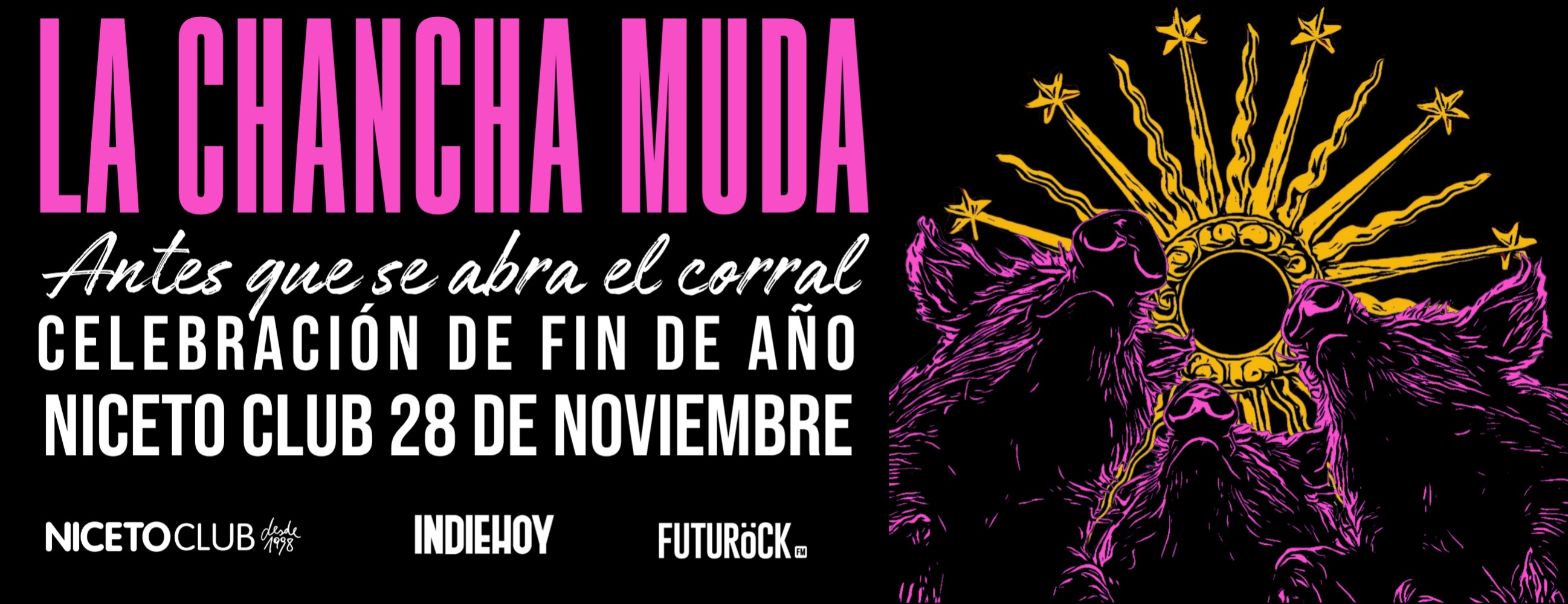 La Chancha Muda - Antes que se abra el corral en Niceto Club (+18 años)